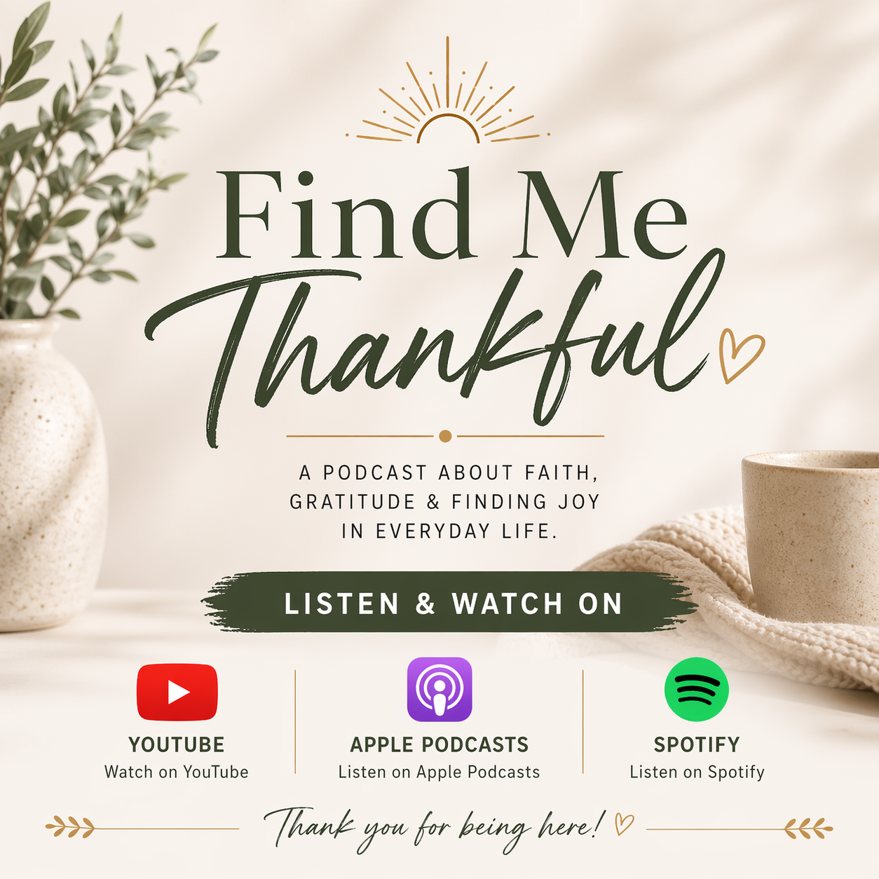 Find Me Thankful listen and watch on YouTube, Apple Podcasts, and Spotify